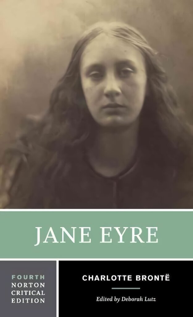 Jane Eyre: A Norton Critical Edition Fourth Edition hinta ja tiedot | Fantasia- ja scifi-kirjallisuus | hobbyhall.fi