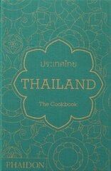 Thailand: The Cookbook hinta ja tiedot | Keittokirjat | hobbyhall.fi