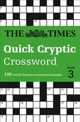 Times Quick Cryptic Crossword Book 3: 100 World-Famous Crossword Puzzles hinta ja tiedot | Terveys- ja ravitsemuskirjat | hobbyhall.fi