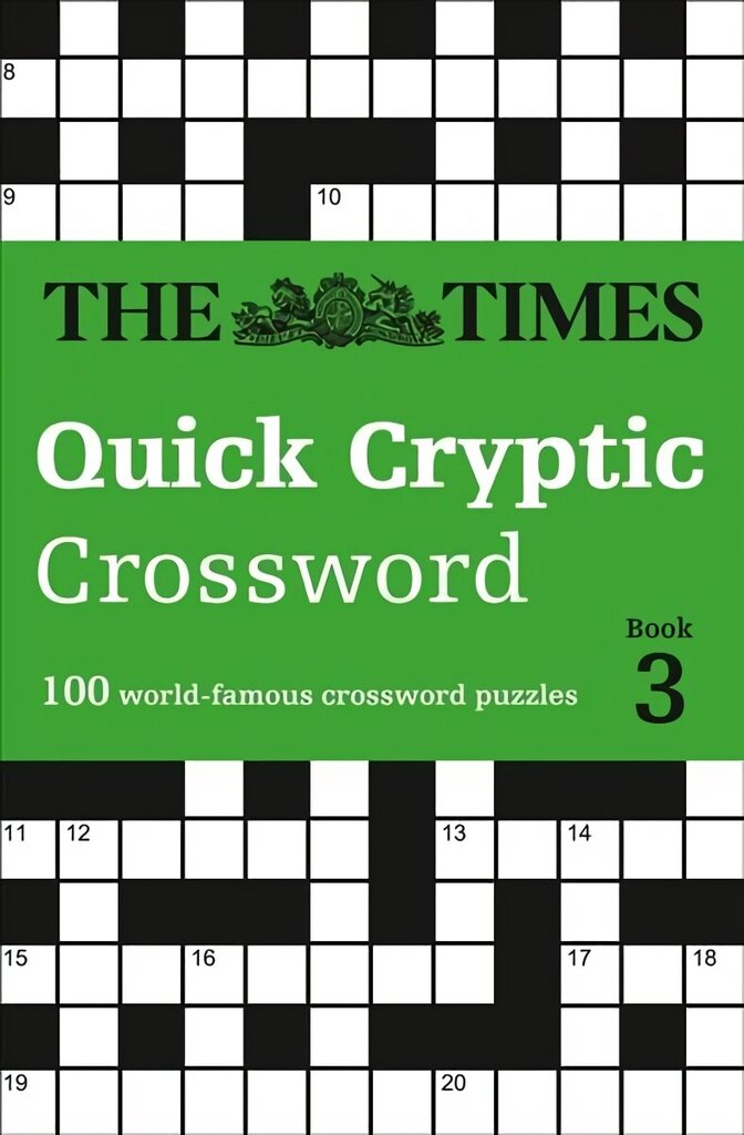 Times Quick Cryptic Crossword Book 3: 100 World-Famous Crossword Puzzles hinta ja tiedot | Terveys- ja ravitsemuskirjat | hobbyhall.fi