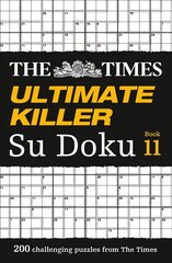 Times Ultimate Killer Su Doku Book 11: 200 Challenging Puzzles from the Times hinta ja tiedot | Terveys- ja ravitsemuskirjat | hobbyhall.fi