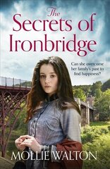 Secrets of Ironbridge: A dramatic and heartwarming family saga hinta ja tiedot | Fantasia- ja scifi-kirjallisuus | hobbyhall.fi