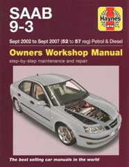 Saab 9-3 Petrol & Diesel (Sept 02 - Sept 07) Haynes Repair Manual: 45109 hinta ja tiedot | Matkakirjat ja matkaoppaat | hobbyhall.fi