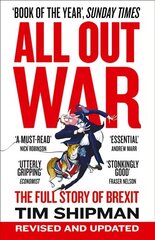 All Out War: The Full Story of How Brexit Sank Britains Political Class hinta ja tiedot | Yhteiskunnalliset kirjat | hobbyhall.fi