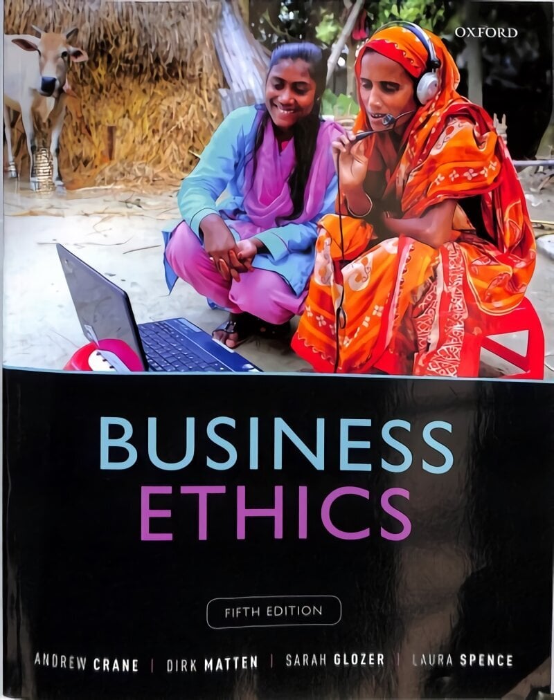 Business Ethics: Managing Corporate Citizenship and Sustainability in the Age of Globalization 5th Revised edition hinta ja tiedot | Talouskirjat | hobbyhall.fi