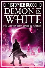 Demon in White: Book Three hinta ja tiedot | Fantasia- ja scifi-kirjallisuus | hobbyhall.fi