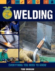 Welding: Everything You Need to Know hinta ja tiedot | Yhteiskunnalliset kirjat | hobbyhall.fi