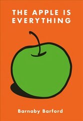 Apple is Everything hinta ja tiedot | Historiakirjat | hobbyhall.fi