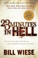 23 Minutes In Hell hinta ja tiedot | Hengelliset kirjat ja teologia | hobbyhall.fi