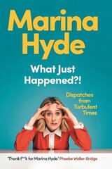 What Just Happened?!: Dispatches from Turbulent Times (The Sunday Times Bestseller) Main hinta ja tiedot | Runokirjat | hobbyhall.fi