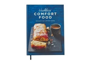 Healthier Comfort Food: From the makers of the iconic Dairy Book of Home Cookery, this book is packed with fantastic feel-good recipes with fewer calories hinta ja tiedot | Keittokirjat | hobbyhall.fi