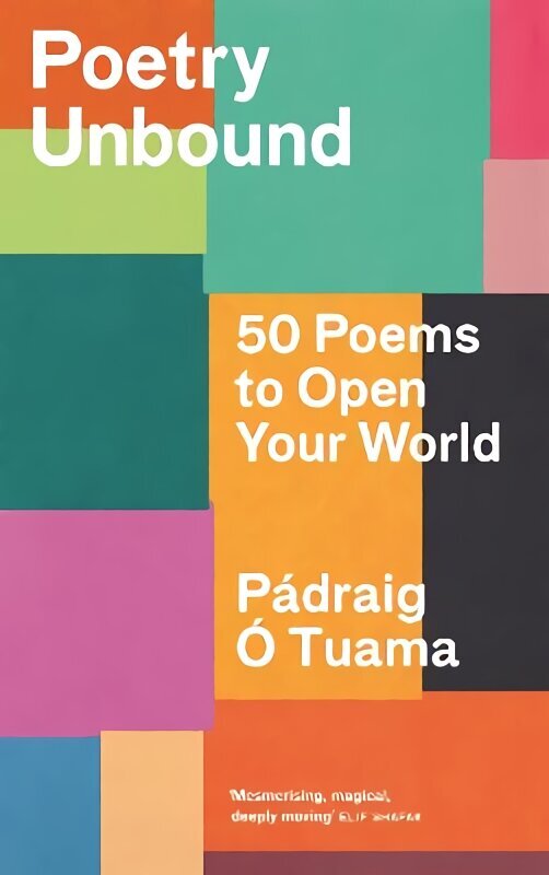 Poetry Unbound: 50 Poems to Open Your World Main hinta ja tiedot | Runokirjat | hobbyhall.fi