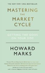 Mastering The Market Cycle: Getting the odds on your side hinta ja tiedot | Elämäntaitokirjat | hobbyhall.fi