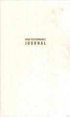 High Performance Journal hinta ja tiedot | Elämäntaitokirjat | hobbyhall.fi