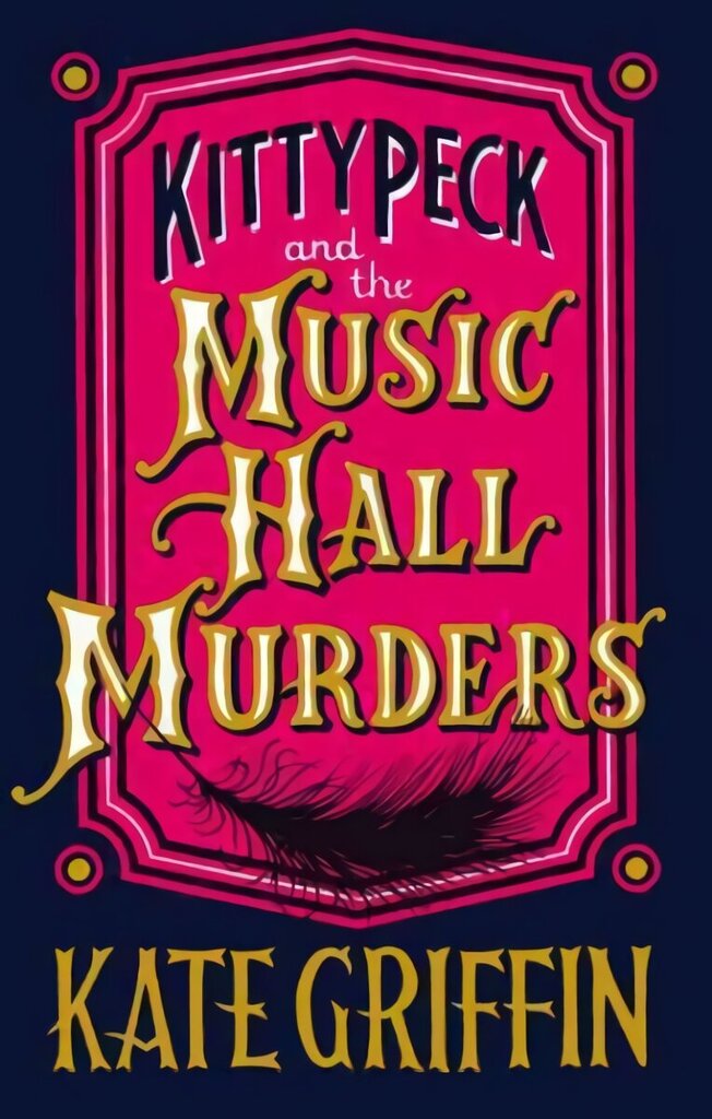 Kitty Peck and the Music Hall Murders Main hinta ja tiedot | Fantasia- ja scifi-kirjallisuus | hobbyhall.fi