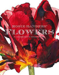 Rosie Sanders' Flowers: A celebration of botanical art hinta ja tiedot | Romaanit | hobbyhall.fi