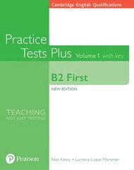 Cambridge English: First (FCE) Practice Tests Plus 1 (New Edition) Student's Book with Key & Online Audio hinta ja tiedot | Vieraiden kielten oppimateriaalit | hobbyhall.fi