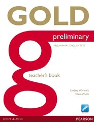 Gold Preliminary Teacher's Book hinta ja tiedot | Vieraiden kielten oppimateriaalit | hobbyhall.fi