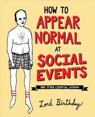 How to Appear Normal at Social Events: And Other Essential Wisdom hinta ja tiedot | Fantasia- ja scifi-kirjallisuus | hobbyhall.fi