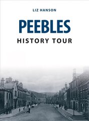 Peebles History Tour hinta ja tiedot | Terveys- ja ravitsemuskirjat | hobbyhall.fi