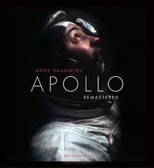 Apollo Remastered: The Sunday Times Bestseller hinta ja tiedot | Valokuvakirjat | hobbyhall.fi