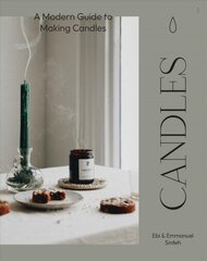 Candles: A Modern Guide to Making Candles hinta ja tiedot | Terveys- ja ravitsemuskirjat | hobbyhall.fi