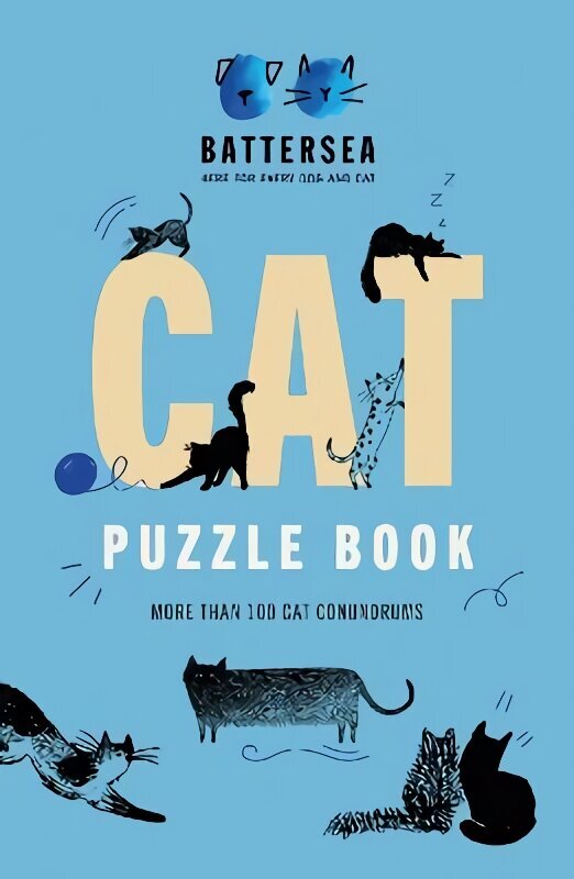 Battersea Dogs and Cats Home - Cat Puzzle Book: Includes crosswords, wordsearches, hidden codes, logic puzzles a great gift for all cat lovers! hinta ja tiedot | Lasten tietokirjat | hobbyhall.fi