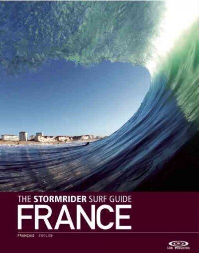 Stormrider Surf Guide France hinta ja tiedot | Terveys- ja ravitsemuskirjat | hobbyhall.fi