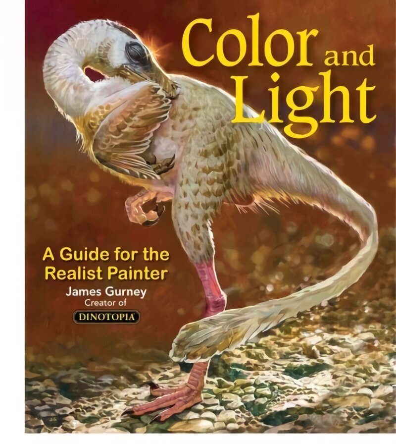 Colour and Light: A Guide for the Realist Painter hinta ja tiedot | Terveys- ja ravitsemuskirjat | hobbyhall.fi