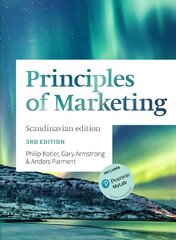 Principles of Marketing: Scandinavian Edition 3rd edition hinta ja tiedot | Talouskirjat | hobbyhall.fi