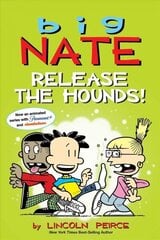 Big Nate: Release the Hounds! hinta ja tiedot | Nuortenkirjat | hobbyhall.fi