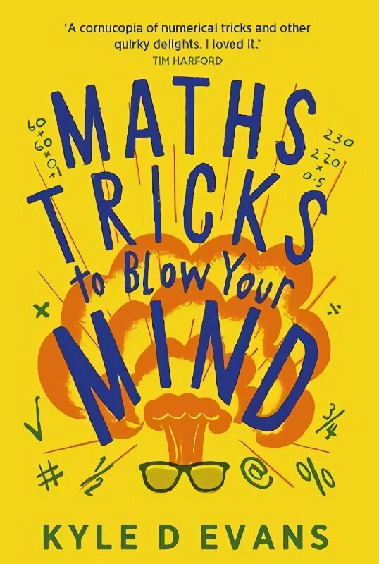 Maths Tricks to Blow Your Mind: A Journey Through Viral Maths Main hinta ja tiedot | Nuortenkirjat | hobbyhall.fi