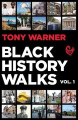 Black History Walks hinta ja tiedot | Historiakirjat | hobbyhall.fi