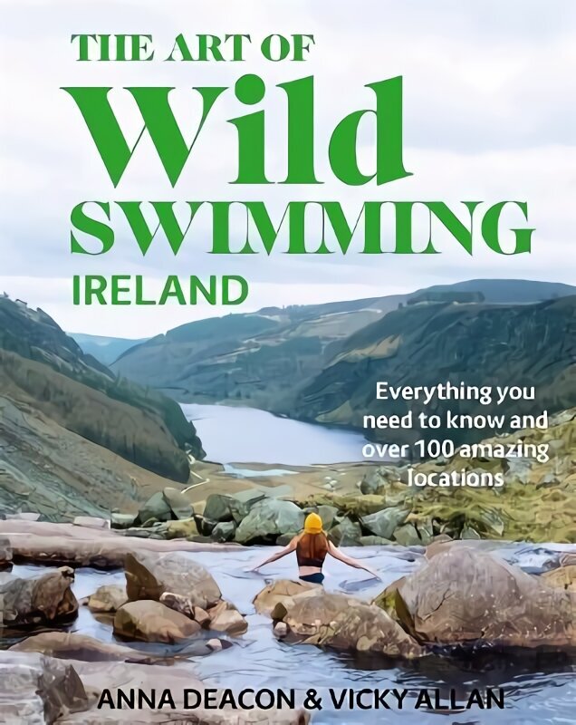 Art of Wild Swimming: Ireland hinta ja tiedot | Terveys- ja ravitsemuskirjat | hobbyhall.fi