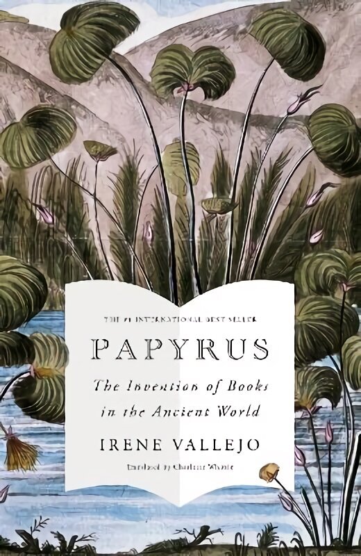 Papyrus: THE MILLION-COPY GLOBAL BESTSELLER hinta ja tiedot | Historiakirjat | hobbyhall.fi