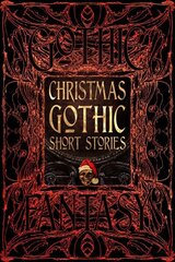 Christmas Gothic Short Stories hinta ja tiedot | Fantasia- ja scifi-kirjallisuus | hobbyhall.fi