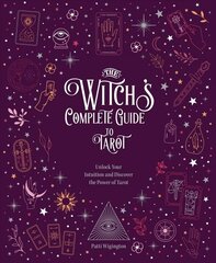 Witch's Complete Guide to Tarot: Unlock Your Intuition and Discover the Power of Tarot, Volume 2 hinta ja tiedot | Elämäntaitokirjat | hobbyhall.fi