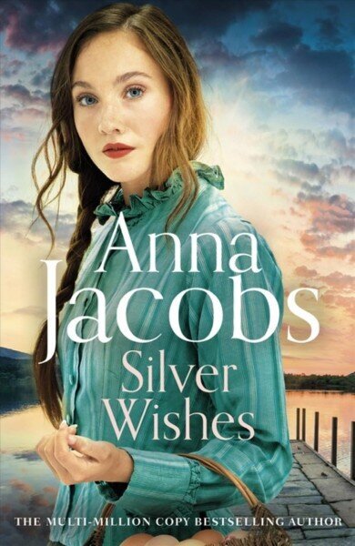 Silver Wishes: Book 1 in the brand new Jubilee Lake series by beloved author Anna Jacobs hinta ja tiedot | Fantasia- ja scifi-kirjallisuus | hobbyhall.fi