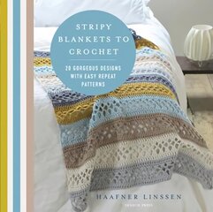 Stripy Blankets to Crochet: 20 Gorgeous Designs with Easy Repeat Patterns hinta ja tiedot | Terveys- ja ravitsemuskirjat | hobbyhall.fi