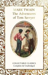 Adventures of Tom Sawyer New edition hinta ja tiedot | Fantasia- ja scifi-kirjallisuus | hobbyhall.fi