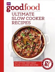 Good Food: Ultimate Slow Cooker Recipes hinta ja tiedot | Keittokirjat | hobbyhall.fi