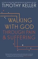 Walking with God through Pain and Suffering hinta ja tiedot | Hengelliset kirjat ja teologia | hobbyhall.fi