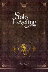 Solo Leveling, Vol. 1 (light novel) hinta ja tiedot | Fantasia- ja scifi-kirjallisuus | hobbyhall.fi