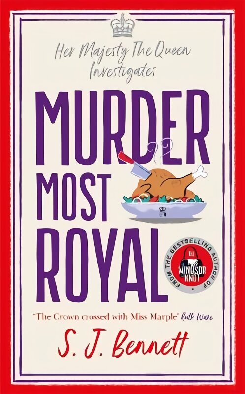 Murder Most Royal: The royally brilliant murder mystery from the author of THE WINDSOR KNOT hinta ja tiedot | Fantasia- ja scifi-kirjallisuus | hobbyhall.fi