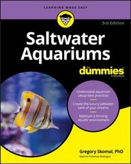 Saltwater Aquariums For Dummies 3rd edition hinta ja tiedot | Tietosanakirjat ja hakuteokset | hobbyhall.fi