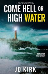 Come Hell or High Water hinta ja tiedot | Fantasia- ja scifi-kirjallisuus | hobbyhall.fi