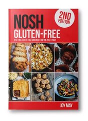 Gluten-Free: A No-Fuss, Gluten-Free Cookbook from the NOSH Family 2nd New edition hinta ja tiedot | Keittokirjat | hobbyhall.fi