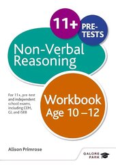 Non-Verbal Reasoning Workbook Age 10-12: For 11plus, pre-test and independent school exams including CEM, GL and ISEB hinta ja tiedot | Nuortenkirjat | hobbyhall.fi