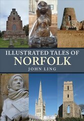 Illustrated Tales of Norfolk hinta ja tiedot | Terveys- ja ravitsemuskirjat | hobbyhall.fi