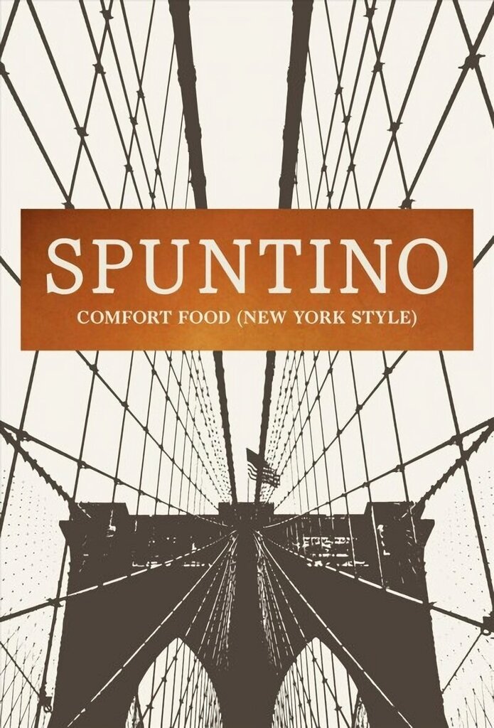 SPUNTINO: Comfort Food (New York Style) hinta ja tiedot | Keittokirjat | hobbyhall.fi